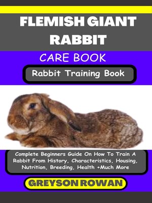 cover image of FLEMISH GIANT RABBITCARE BOOK   Rabbit Training Book